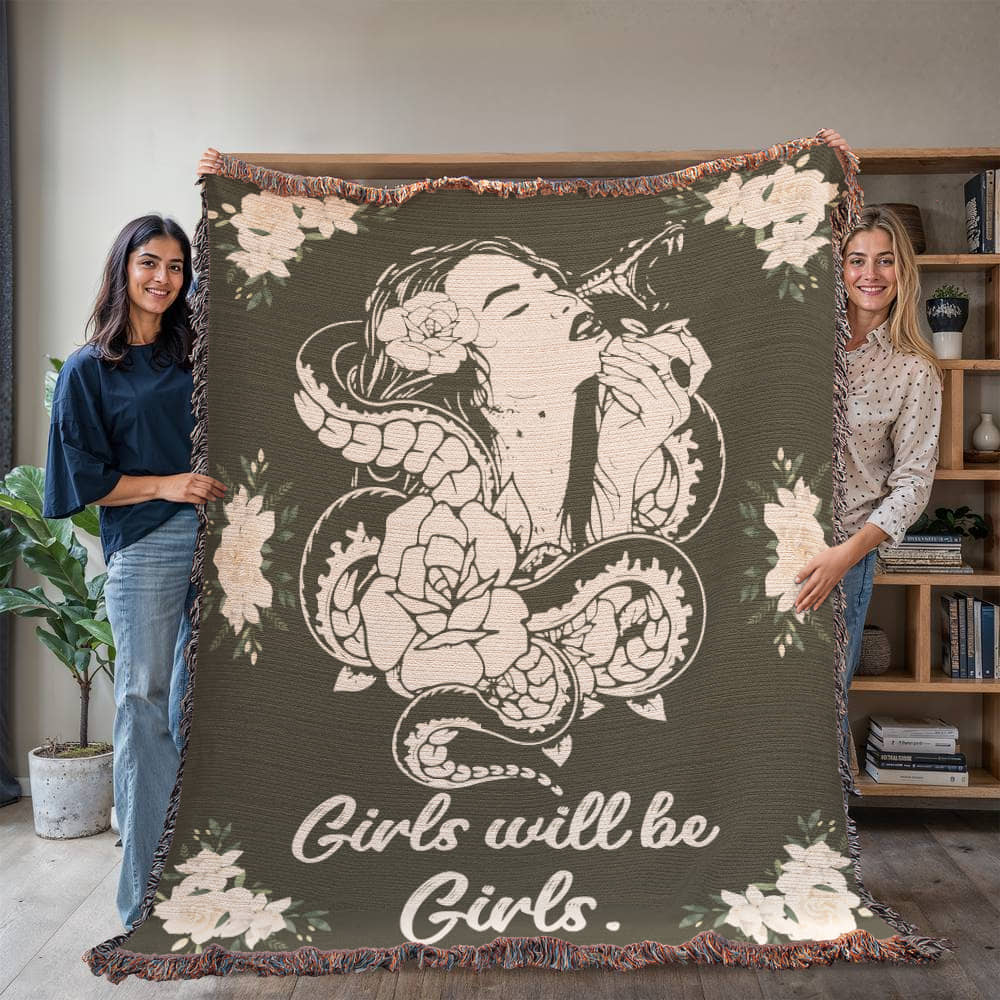 MEDUSA Girls will be Girls Woven Heirloom Blanket Comfort Color Friend Gift for Woman Feminist Strength BFF Best Friend Empowerment Throw