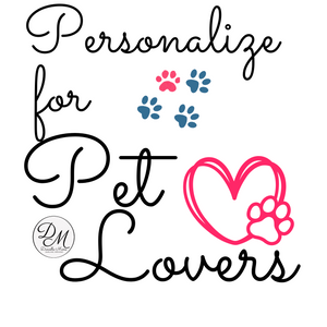 Personalize for Pet Lovers