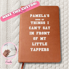 Personalized Funny Yappers Journal for Mom| Gift for Her, Girlfriend, Daughter, BFF, Wife, Aunt, who is also a Mother
