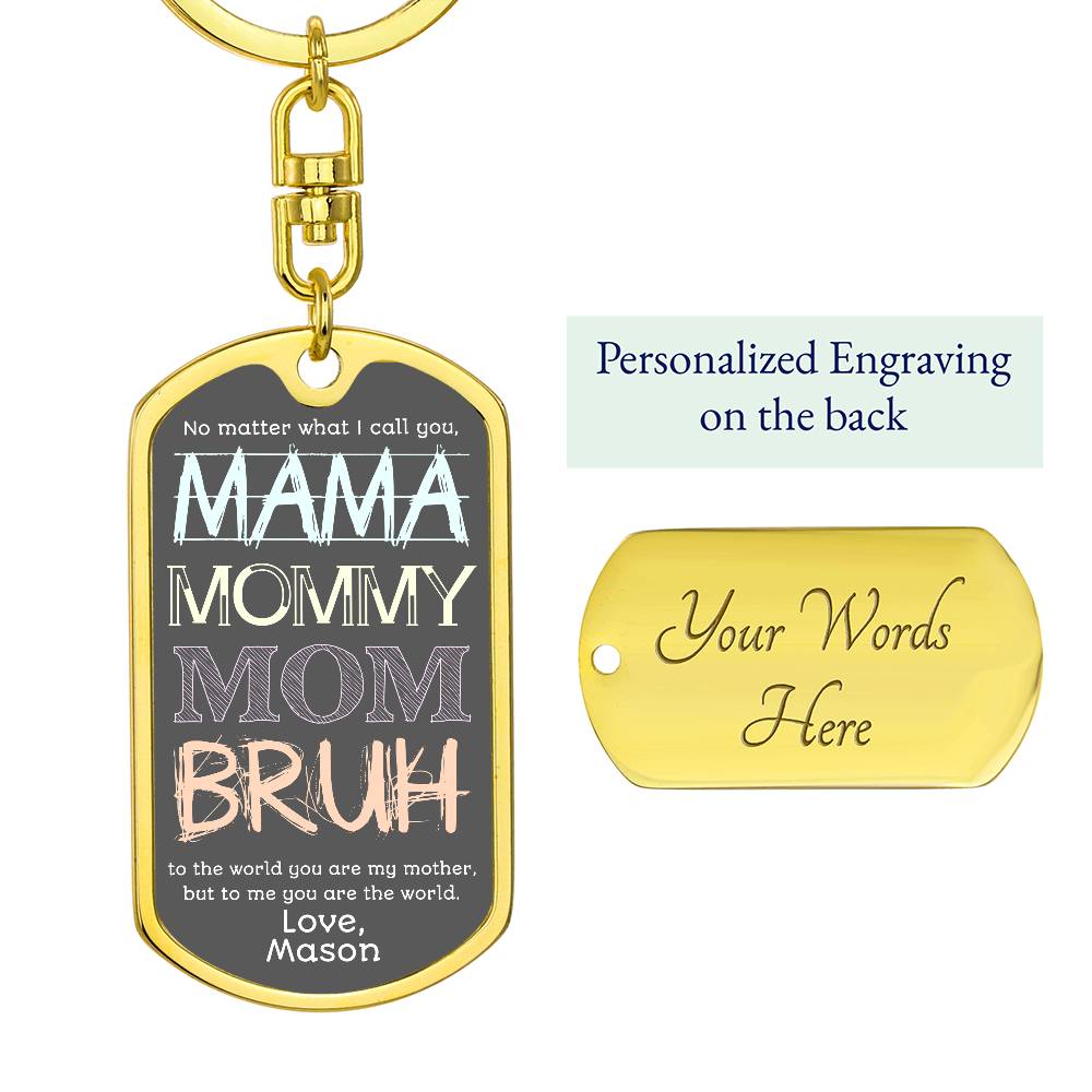 To Mom from Son | Mama Mummy Mom Bruh | Tween Teen Boy Mom Gift | Personalized Keychain, Engraving Option| Mother’s Day| Birthday from Kid