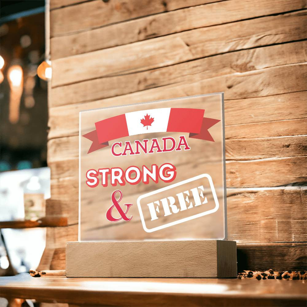 CANADA: Strong & Free Lit Sign