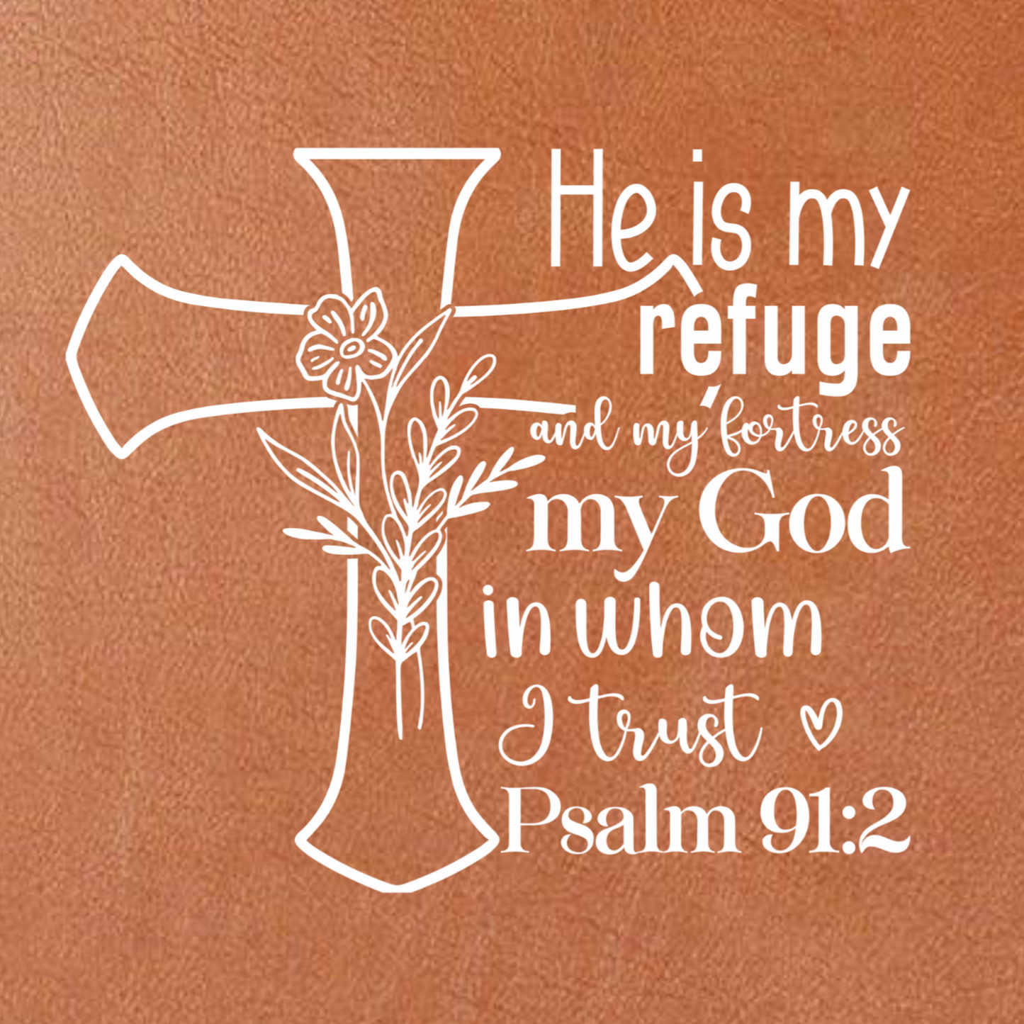 Psalm 91:2 Bible Verse Journal + Personalized Name| Gift for Her, Gift for Him, Christian Faith, He is my refuge, my God in whom I trust