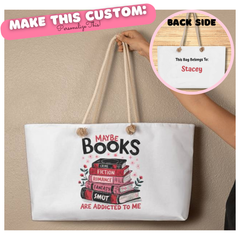 For Her Personalized Weekender Tote Bag Books are Addicted to Me | Book lover, Book worm, Friend, Bestie, Daughter, Niece, Aunt, Mom, Grandmother