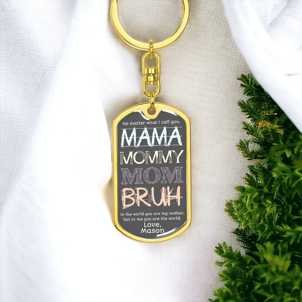 To Mom from Son | Mama Mummy Mom Bruh | Tween Teen Boy Mom Gift | Personalized Keychain, Engraving Option| Mother’s Day| Birthday from Kid