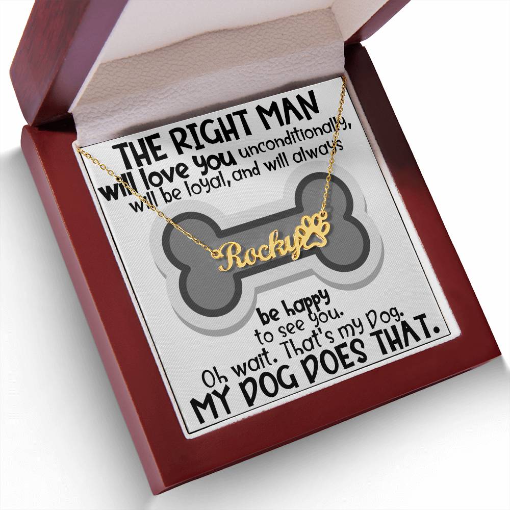 The Right Man Custom Dog Name Necklace