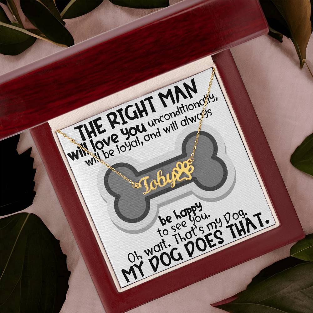 The Right Man Custom Dog Name Necklace