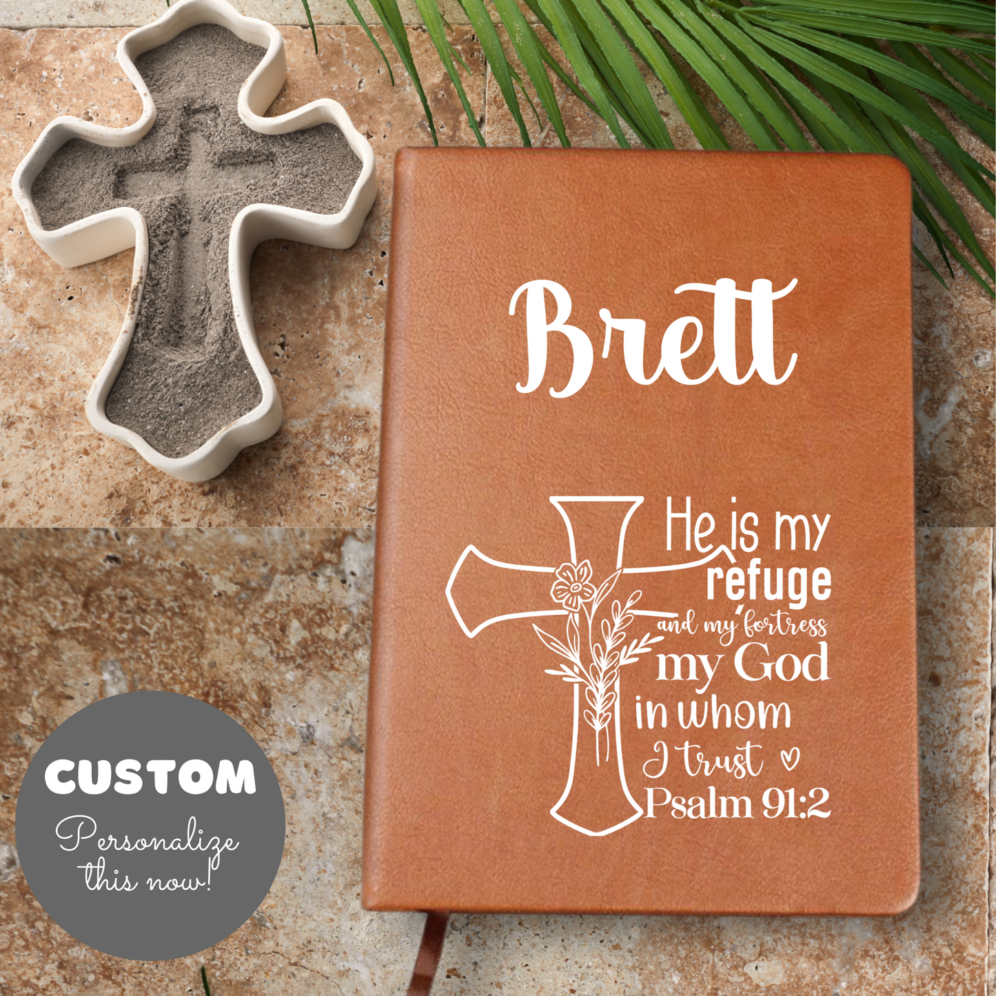 Psalm 91:2 Bible Verse Journal + Personalized Name| Gift for Her, Gift for Him, Christian Faith, He is my refuge, my God in whom I trust