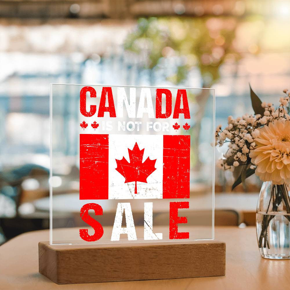 CANADA is NOT for SALE Lit Sign