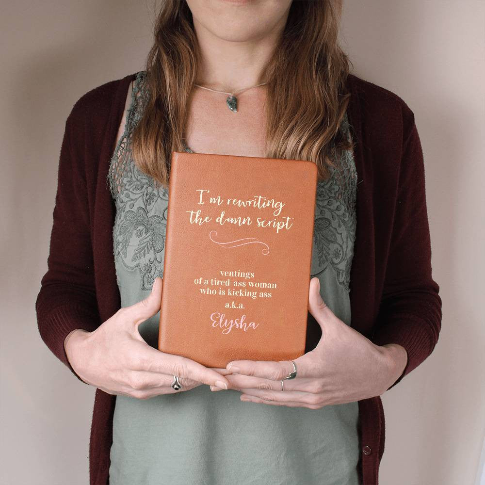Re-Writing the D*mn Script Personalized Name Inspirational Journal| Gift for Her, Girlfriend, Adult Daughter, BFF, Wife, Aunt, Sister
