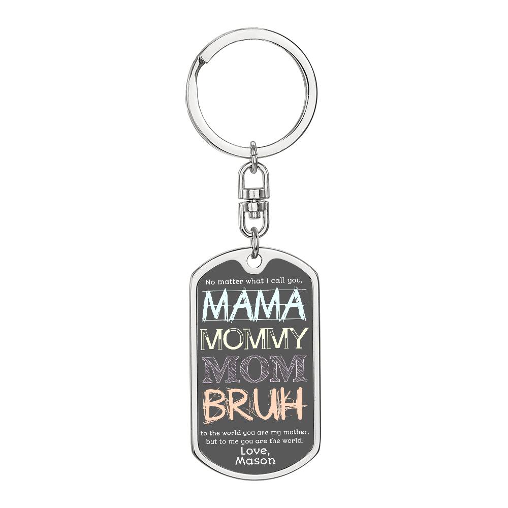 To Mom from Son | Mama Mummy Mom Bruh | Tween Teen Boy Mom Gift | Personalized Keychain, Engraving Option| Mother’s Day| Birthday from Kid