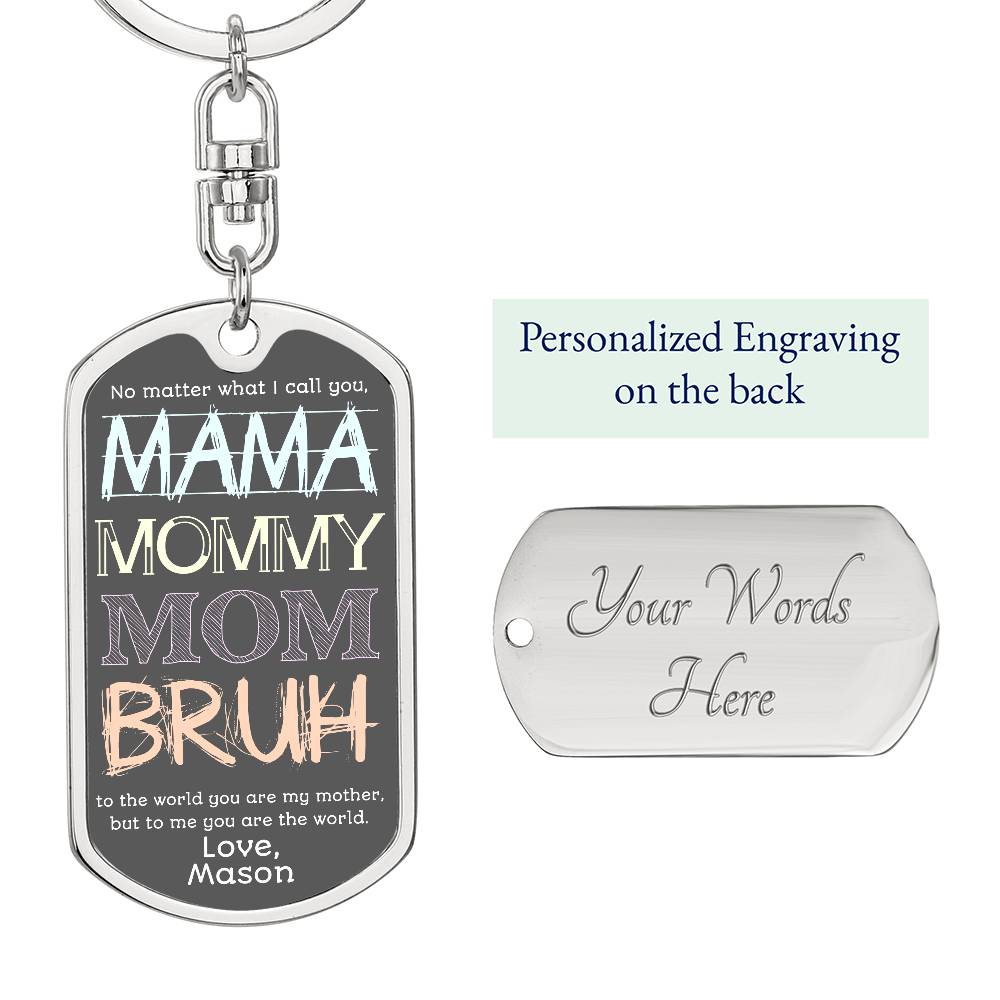 To Mom from Son | Mama Mummy Mom Bruh | Tween Teen Boy Mom Gift | Personalized Keychain, Engraving Option| Mother’s Day| Birthday from Kid