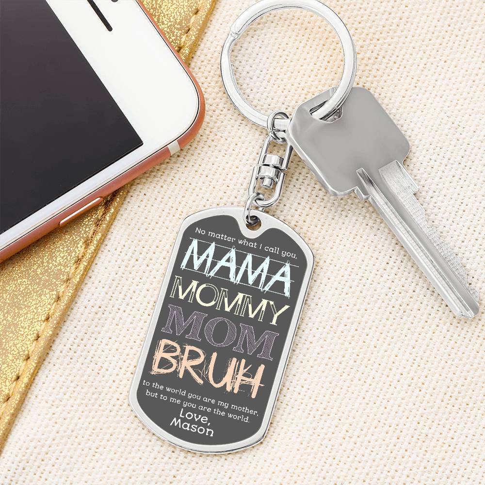 To Mom from Son | Mama Mummy Mom Bruh | Tween Teen Boy Mom Gift | Personalized Keychain, Engraving Option| Mother’s Day| Birthday from Kid