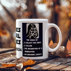 Mug (11oz)- James Earl Jones Commemoration The voice of: ...a galaxy far away. ...a villain. ...the imagination of a . generation. ...an enduring legacy. White Ceramic.