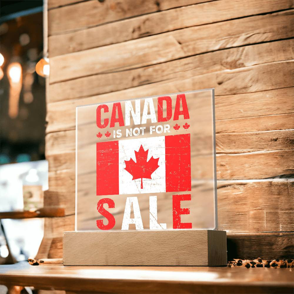 CANADA is NOT for SALE Lit Sign
